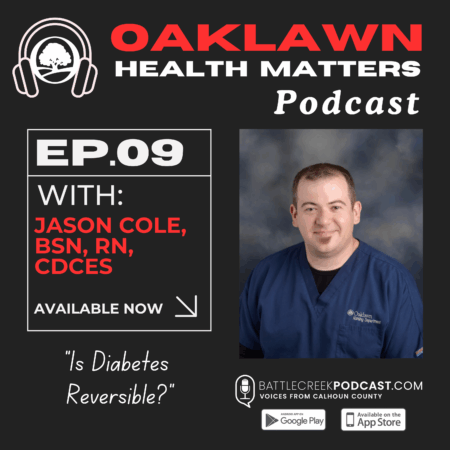 Oaklawn Health Matters Episode 9 - Is Diabetes Reversible?