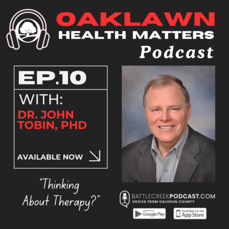 Oaklawn Health Matters Episode 10 - Thinking About Therapy?