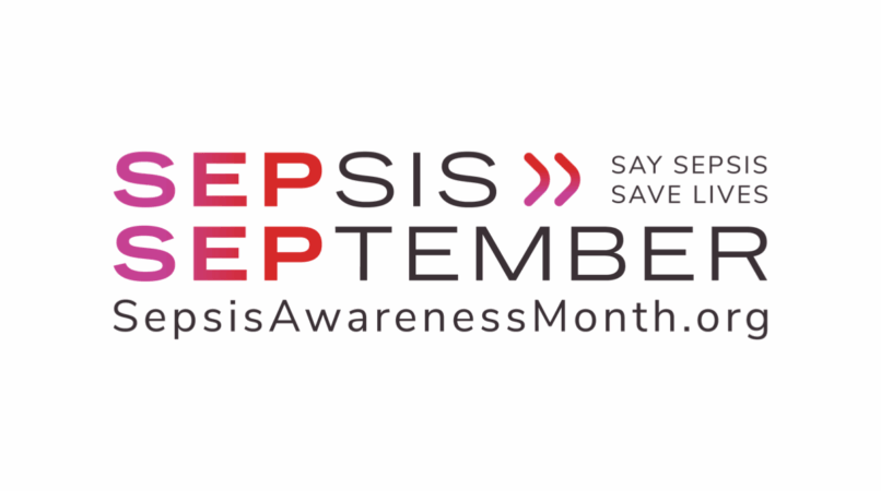 Sepsis Awareness Month: Recognize the Signs, Save Lives
