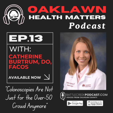 Oaklawn Health Matters Episode 13 - Colonoscopies Are Not Just for the Over-50 Crowd Anymore (Schedule Online, Too)